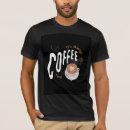 Search for coffee tshirts Cute