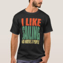 Search for funny sailing tshirts Sea