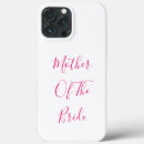 Search for brides mother iphone cases For her