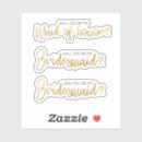 Search for honours stickers Bridesmaid proposal