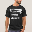 Search for phd in physics tshirts Column