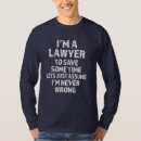 Search for attorney sayings tshirts Job