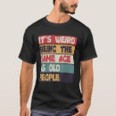Search for weird tshirts Age