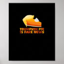 Search for funny pie posters Trumpkin