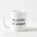 Search for no no workee coffee mugs Programmer
