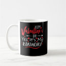Search for to my valentine mugs Birthday