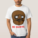 Search for me gusta tshirts Reddit