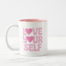 Search for loving yourself mugs Self love