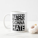 Search for haters gonna hate mugs Humour