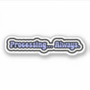 Search for processing stickers Awareness