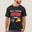 Search for will trade sister tshirts Trending