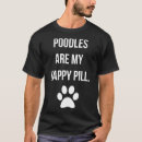Search for happy pills tshirts Dog