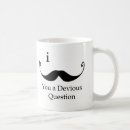 Search for i moustache you a question mugs Humour