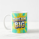 Search for dream big coffee mugs Lettering