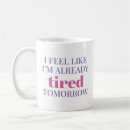 Search for tired mugs Sleep