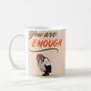 Search for you are enough mugs Encouragement
