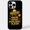 Search for nachos iphone cases Nacho average