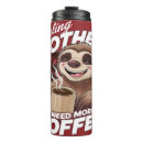 Search for sloth travel mugs Funny