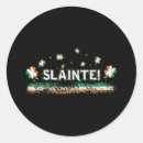 Search for slainte stickers St patricks day