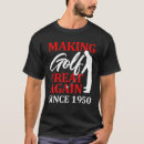 Search for 70th birthday golfing tshirts Great