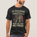 Search for military boyfriend tshirts Girlfriend