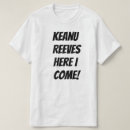 Search for keanu tshirts Funny