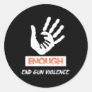 Search for gun violence stickers Enough