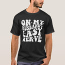Search for for husbands tshirts Funny wife
