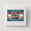 Search for protect trans kids badges Transgender