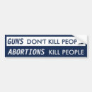 Search for if guns kill people bumper stickers Abortion