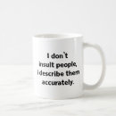 Search for insults mugs Insulting