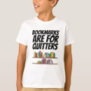 Search for bookmarks are for quitters tshirts Books