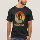 Search for father of a mermaid tshirts Merman