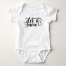 Search for let it snow baby clothes Snowflake
