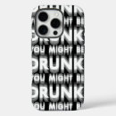 Search for drunk iphone cases Funny