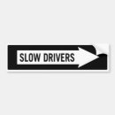 Search for drive right bumper stickers Slow