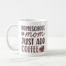 Search for homeschool coffee mugs Mum