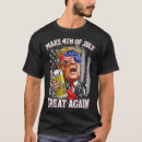 Search for funny fourth of july tshirts Happy