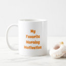 Search for morning motivation mugs Typography