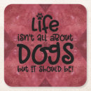Search for dog lover coasters For dog lovers