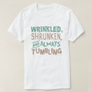 Search for wrinkles tshirts Elderly