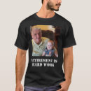 Search for funny grandpa quotes Retirement