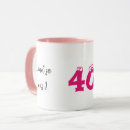 Search for 40th birthday for her mugs Humour
