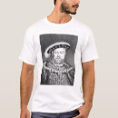 Search for henry viii tshirts Tudor