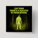 Search for squatch badges Gone squatchin