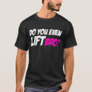 Search for do you even lift tshirts Cool