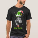Search for sister elf tshirts Trending