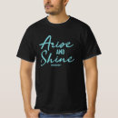 Search for arise tshirts Arise and shine