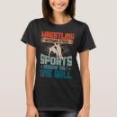 Search for professional wrestling tshirts Saying