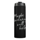 Search for sarcastic travel mugs Funny saying